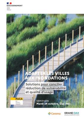 24 octobre 2023 - Séminaire « Adapter les villes aux inondations : solutions pour concilier réduction de vulnérabilité et qualité d’usage » à Dax-1