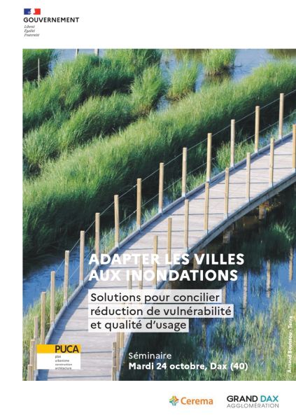 24 octobre 2023 - Séminaire « Adapter les villes aux inondations : solutions pour concilier réduction de vulnérabilité et qualité d’usage » à Dax